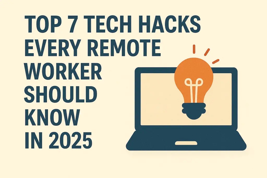 Tech-Hacks-Every-Remote-Worker